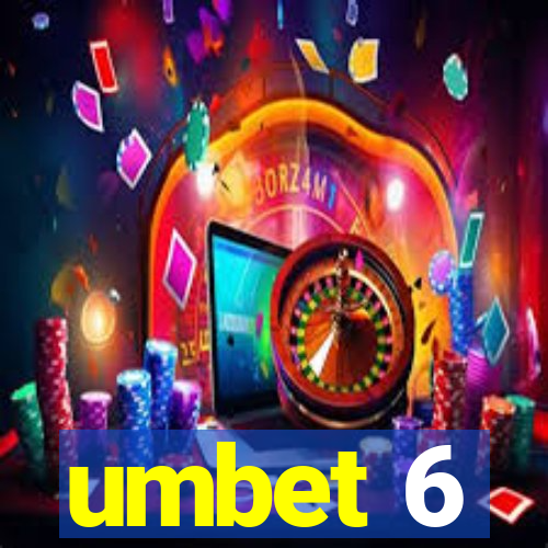 umbet 6